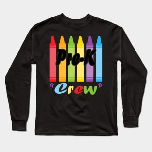 Pre K Crew Teacher Long Sleeve T-Shirt